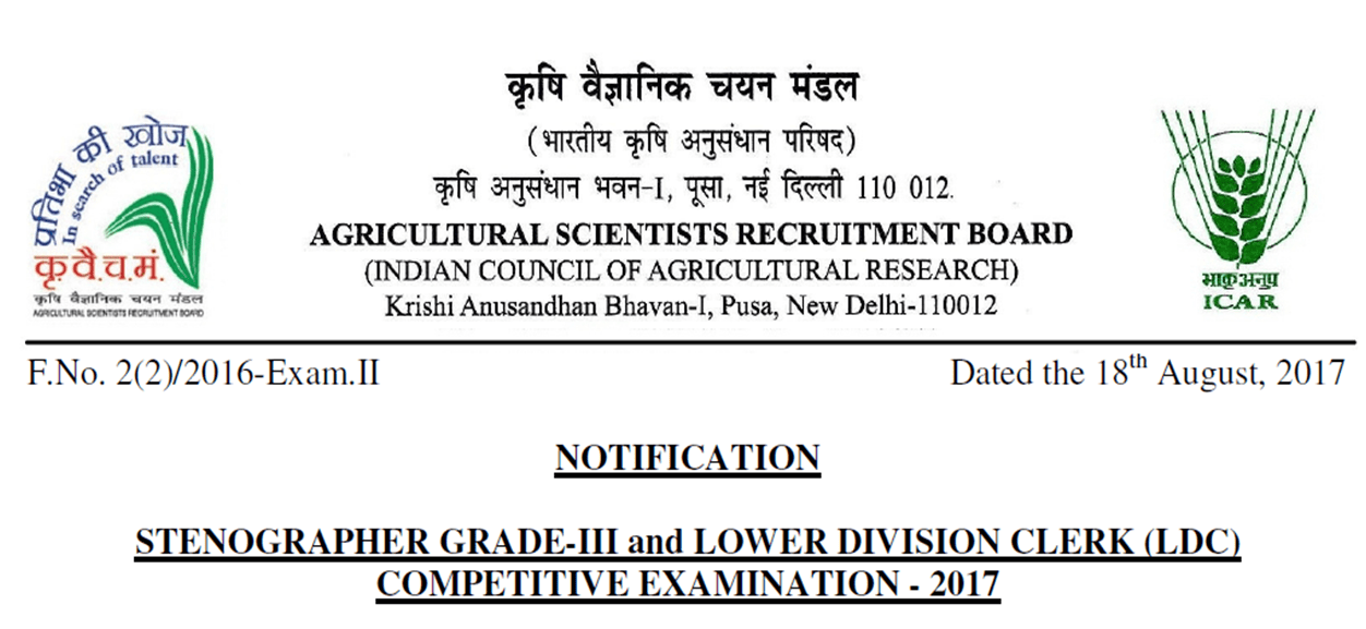 Agricultural Scientists Recruitment Board (ASRB)-Stenographer Grade III & Lower Division Clerk (LDC) Competitive Examination – 2017