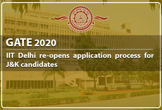 IITs re-open GATE Application process for J&K students