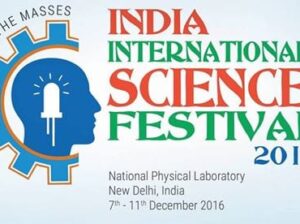 Science Village Program, Young Scientists Meet and Unnat Bharat Abhiyan focus points of upcoming India International Science Festival -2016