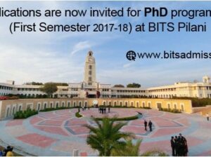 BITS Pilani PhD Admission open for first semester of 2017-18
