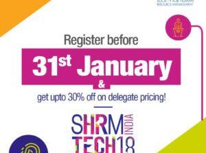 SHRM India announces its ‘4th HR Tech Conference & Exposition’ to be held in April 2018 in Hyderabad