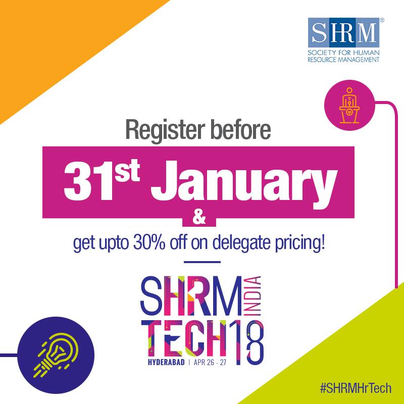 SHRM India announces its ‘4th HR Tech Conference & Exposition’ to be held in April 2018 in Hyderabad