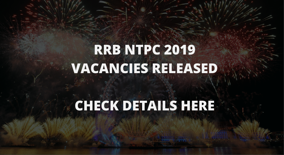 RRB NPTC Notification 2019 – 1.3 Lakh Vacancies Released!