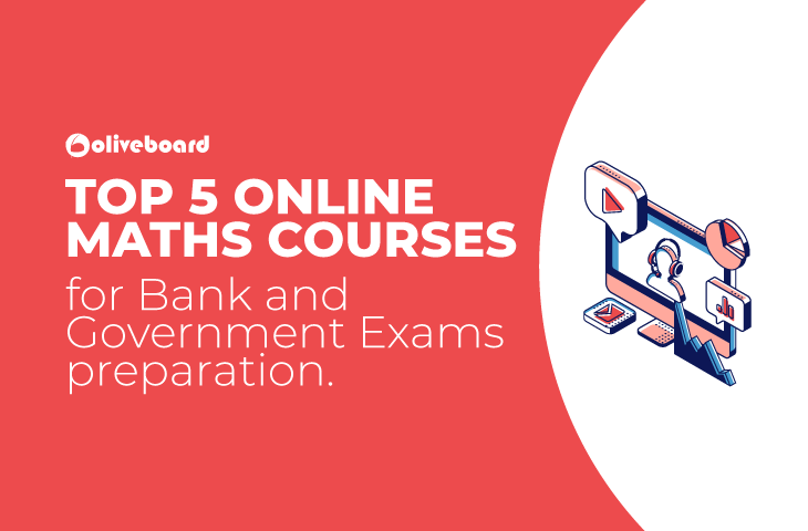 Top 5 Online Maths Courses for Bank and Government Exams preparation.