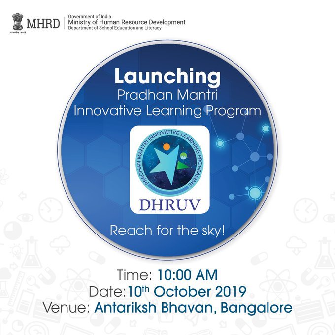 Pradhan Mantri Innovative Learning Programme (PMILP)- ‘DHRUV’ to be launched from ISRO HQ at tomorrow