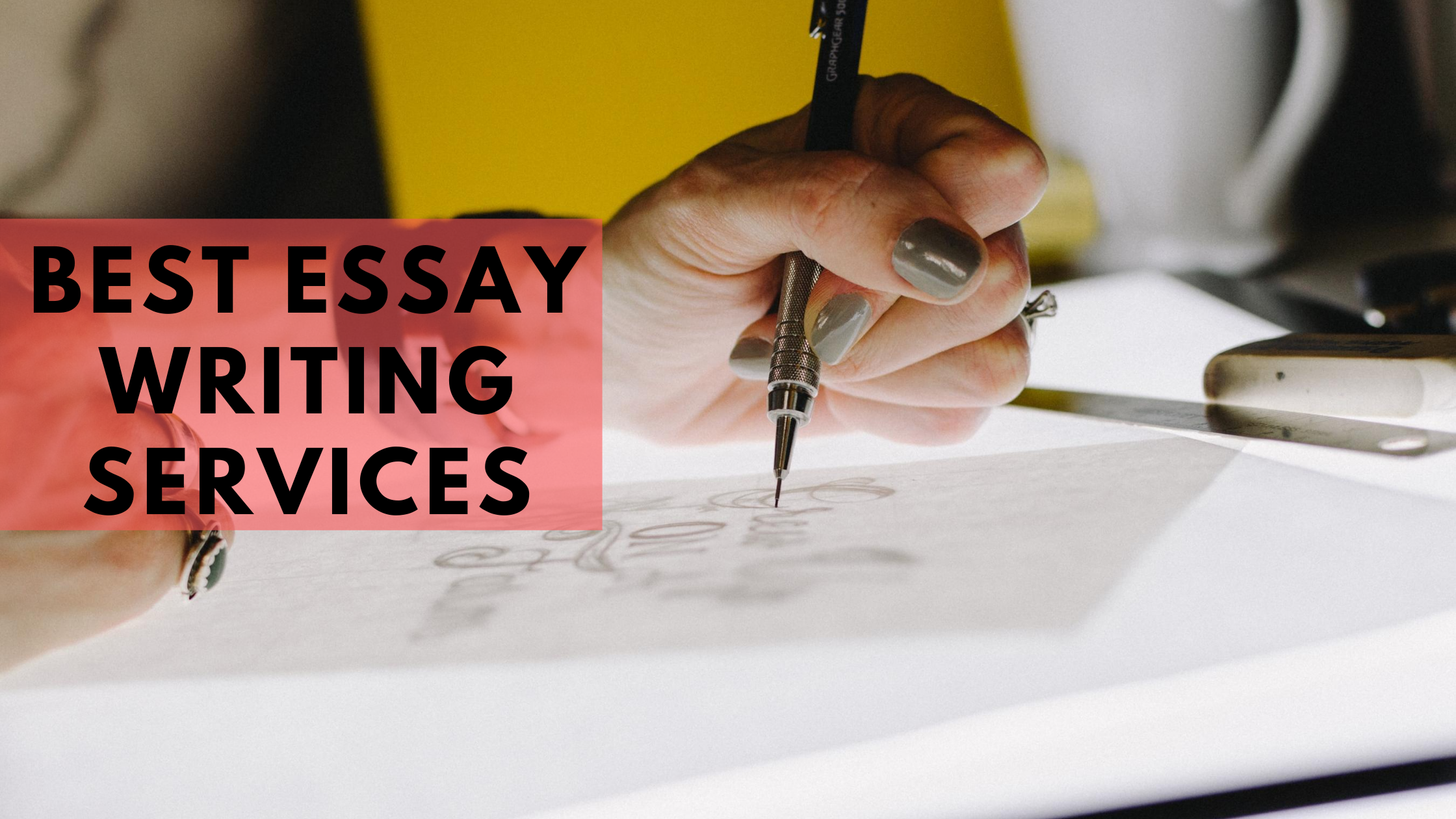 What is the Best Essay Writing Service
