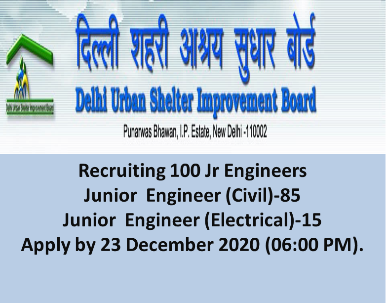 Delhi Urban Shelter Improvement Board hiring 100 Junior Engineers ! Know Details