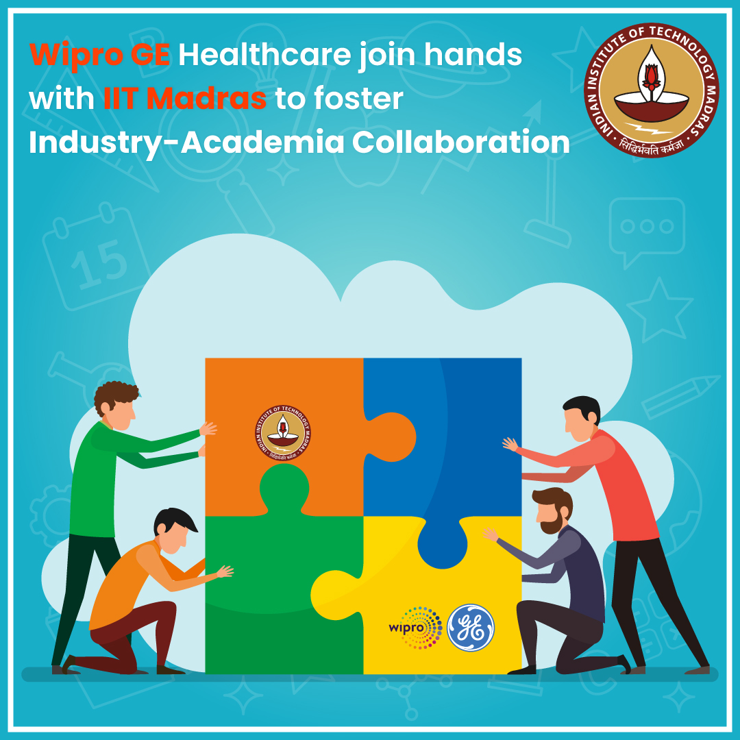 Wipro GE Healthcare join hands with IIT Madras to foster industry-academia collaboration