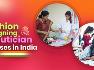 Specializations in Fashion Designing Courses after 12th