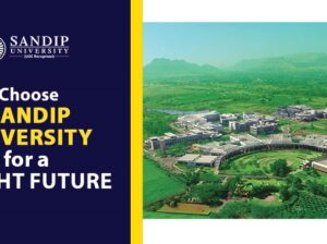 Why Sandip University should be your top Choice for Higher Education in 2025