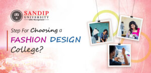Admission into Sandip University’s Design Programs: What You Need to Know