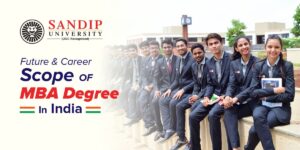 The Future of Business Education in India Starts with MBA Sandip University
