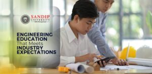 Why Sandip University Engineers Are Industry-Ready From Day One?