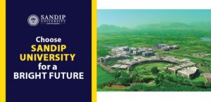 Top Reason to Choose Sandip University for Your Higher Education