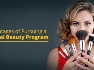 Top Advantages of Pursuing a Professional Beauty Course: Transform Your Passion into a Career